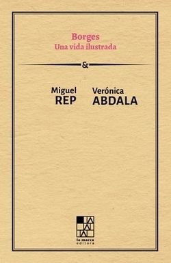 BORGES. UNA VIDA ILUSTRADA