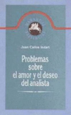 PROBLEMAS SOBRE EL AMOR Y EL DESEO DEL PSICOANALISTA