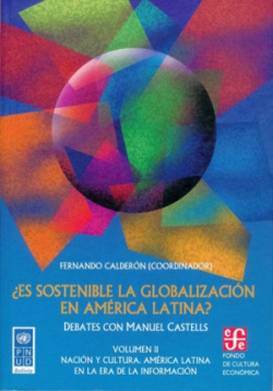 ¿Es sostenible la globalización en América Latina? Debates con Manuel Castells, II : Nación y cultur