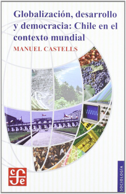 Globalización, desarrollo y democracia : Chile en el contexto mundial