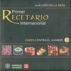 Chefs contra el hambre. Primer recetario internacional 2008, Año internacional de la papa