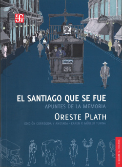 El Santiago que se fue. Apuntes de la memorial