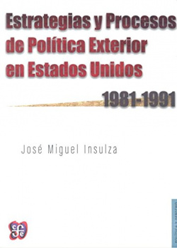 ESTRATEGIAS Y PROCESOS DE POLíTICA EXTERIOR EN ESTADOS UNIDOS