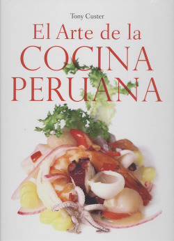 EL ARTE DE LA COCINA PERUANA