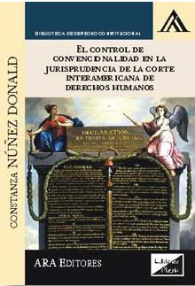 EL CONTROL DE CONVENCIONALIDAD DE LA CORTE INTERAMERICANA DE DERECHOS HUMANOS