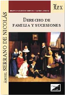 DERECHO DE FAMILIA Y SUCESIONES (Serrano de Nicolas - Olejnik)