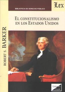 CONSTITUCIONALISMO EN LOS ESTADOS UNIDOS, EL