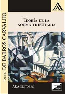 TEORIA DE LA NORMA TRIBUTARIA (2018)