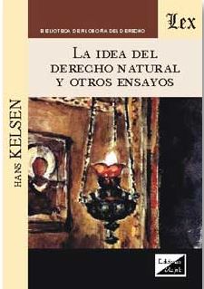 IDEA DEL DERECHO NATURAL Y OTROS ENSAYOS, LA