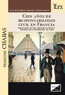 CIEN AÑOS DE RESPONSABILIDAD CIVIL EN FRANCIA (2018)