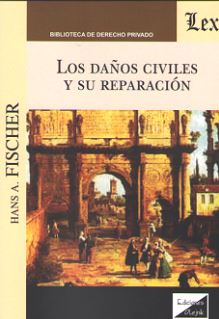 DAÑOS CIVILES Y SU REPARACION, LOS
