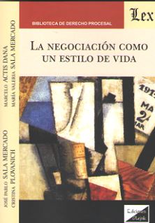 NEGOCIACION COMO UN ESTILO DE VIDA, LA