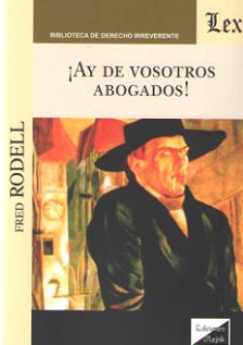 ¡AY DE VOSOTROS, ABOGADOS!