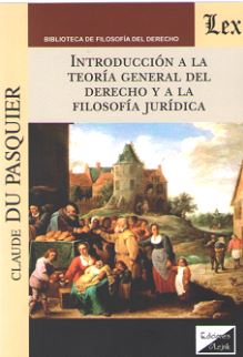 INTRODUCCION A LA TEORIA GENERAL DEL DERECHO Y A LA FILOSOFIA JURIDICA