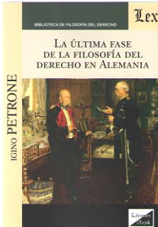 ULTIMA FASE DE LA FILOSOFIA DEL DERECHO EN ALEMANIA, LA