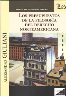 PRESUPUESTOS DE LA FILOSOFIA DEL DERECHO NORTEAMERICANA, LOS