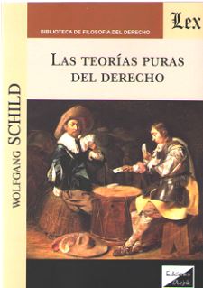 TEORIAS PURAS DEL DERECHO, LAS