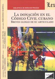 DONACION EN EL CODIGO CIVIL CUBANO, LA