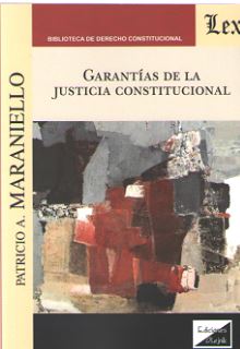 GARANTIAS DE LA JUSTICIA CONSTITUCIONAL