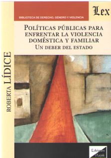 POLITICAS PUBLICAS PARA ENFRENTAR LA VIOLENCIA DOMESTICA Y FAMILIAR