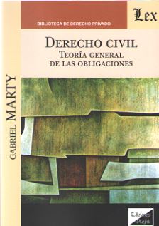 DERECHO CIVIL. TEORIA GENERAL DE LAS OBLIGACIONES