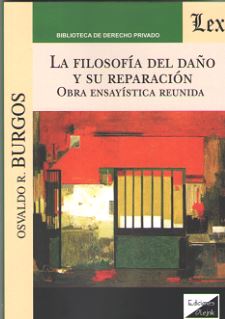 FILOSOFIA DEL DAÑO Y SU REPARACION, LA