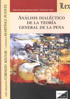 ANALISIS DIALECTIDO DE LA TEORIA GENERAL DE LA PENA
