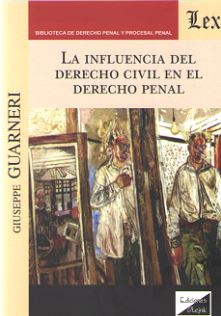 INFLUENCIA DEL DERECHO CIVIL EN EL DERECHO PENAL, LA