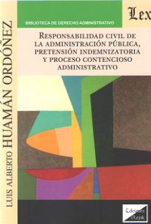RESPONSABILIDAD CIVIL DE LA ADMINISTRACION PUBLICA, PRETENSION INDEMNIZATORIA Y