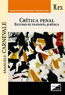 CRITICA PENAL. ESTUDIO DE FILOSOFIA JURIDICA