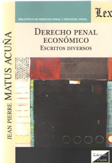 DERECHO PENAL ECONOMICO. ESCRITOS DIVERSOS