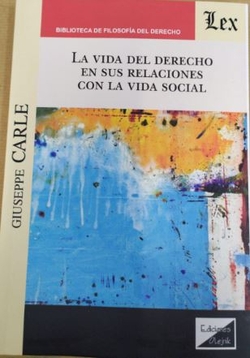 VIDA DEL DERECHO EN SUS RELACIONES CON LA VIDA SOCIAL, LA