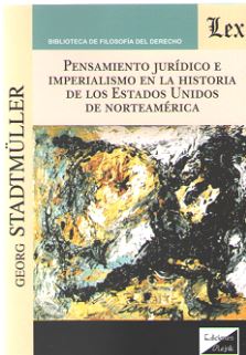 PENSAMIENTO JURIDICO E IMPERIALISMO EN LA HISTORIA DE LOS ESTADOS UNIDOS DE NORT