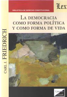 DEMOCRACIA COMO FORMA POLITICA Y COMO FORMA DE VIDA, LA