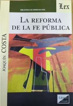 REFORMA DE LA FE PÚBLICA, LA