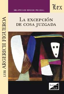 EXCEPCION DE COSA JUZGADA, LA