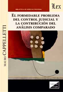"FORMIDABLE PROBLEMA" DEL CONTROL JUDICIAL Y LA CONTRIBUCION DEL ANALISIS COMPAR