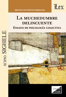 MUCHEDUMBRE DELINCUENTE, LA