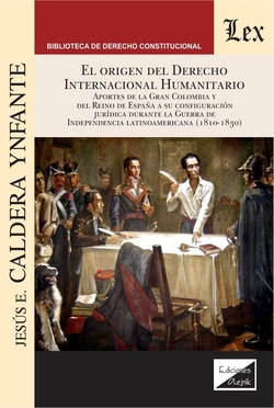 ORIGEN DEL DERECHO INTERNACIONAL HUMANITARIO, EL