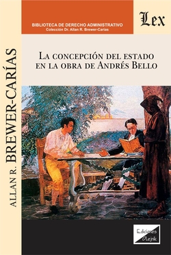 CONCEPCION DEL ESTADO EN LA OBRA DE ANDRES BELLO, LA