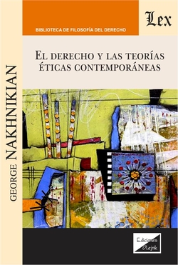 DERECHO Y LAS TEORIAS ETICAS CONTEMPORANEAS, EL