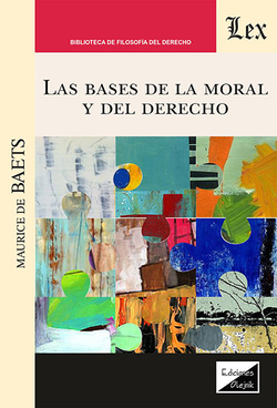 BASES DE LA MORAL Y DEL DERECHO, LAS