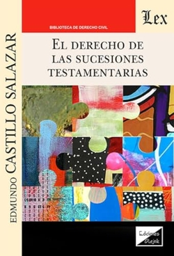 EL DERECHO DE LAS SUCESIONES TESTAMENTARIAS
