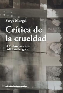 CRÍTICA DE LA CRUELDAD
