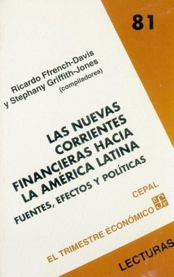 Las nuevas corrientes financieras hacia la América Latina : fuentes, efectos y políticas