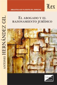 ABOGADO Y EL RAZONAMIENTO JURIDICO, EL