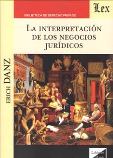 LA INTERPRETACION DE LOS NEGOCIOS JURIDICOS