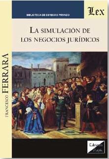 SIMULACION DE LOS NEGOCIOS JURIDICOS, LA