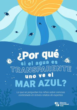 ¿Por qué si el agua es transparente uno ve el mar azul?