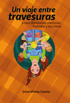 UN VIAJE ENTRE TRAVESURAS Y CIENCIFANTÁSTICAS AVENTURAS
